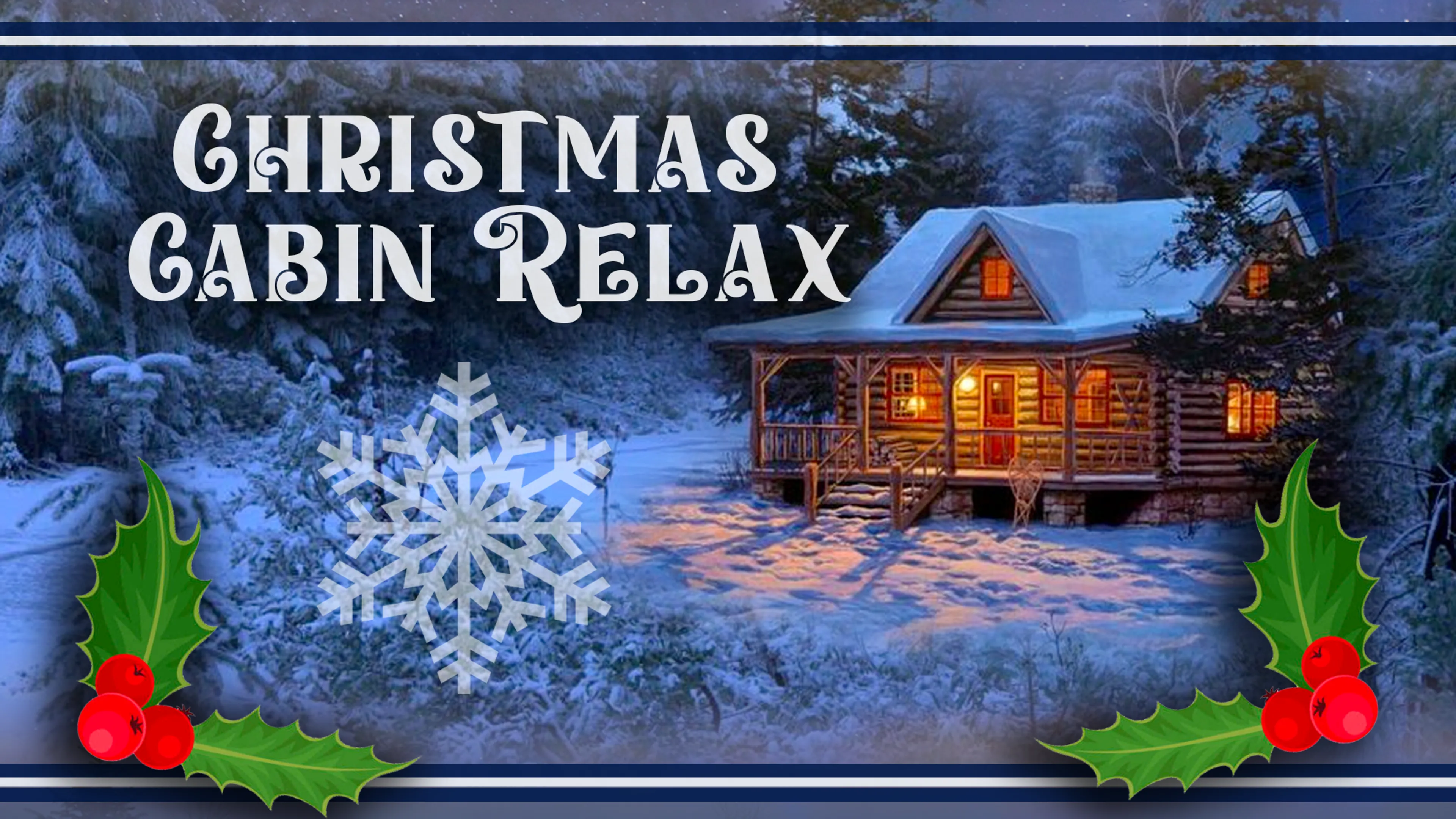 Christmas Cabin Relax poster